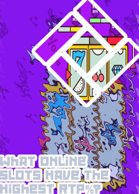 Online slots highest rtp